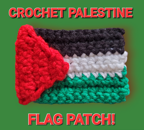 CROCHET PALESTINE FLAG PATCH